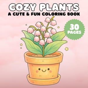 Cozy Plants Adult Stress Relief Coloring Book PDF Bold and Easy Coloring Pages Kawaii Coloring Book Cozy Coloring Pages Instant Download