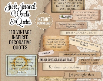 May include: A digital collage of vintage-inspired quotes and words for junk journaling. The collage features a variety of fonts and styles, with a rustic and vintage aesthetic. The text includes phrases like "Don't be pushed around by the fears in your mind", "Life is a garden... dig it!" and "Love is not just a feeling; it's a choice we make every day".