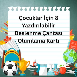 Çocuklar İçin 8 Yazdırılabilir Beslenme Çantası Olumlama Kartı - Günlerini Aydınlatacak Moral Verici Notlar, PDF, Türkçe/Turkish