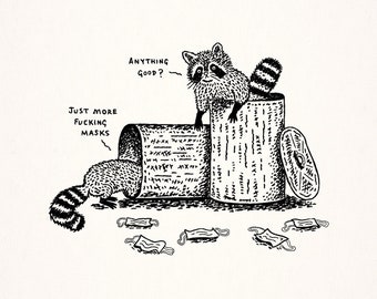 Anything Good? - raccoon art, absurd art, animal drawing art poster print by Oliver Lake - iOTA iLLUSTRATiON