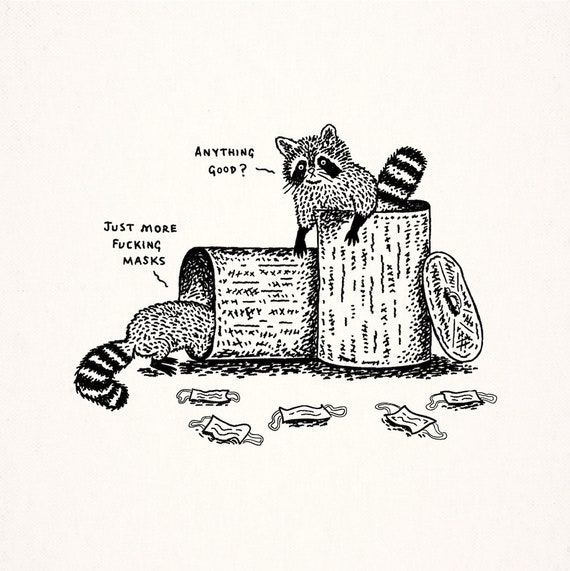 Anything Good? - raccoon art, absurd art, animal drawing art poster print by Oliver Lake - iOTA iLLUSTRATiON