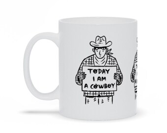 Today I Am A Cowboy Mug - Funny Motivational Black And White Coffee Mug - Office Mug - Gift Mug -  by Oliver Lake Iota Illustration
