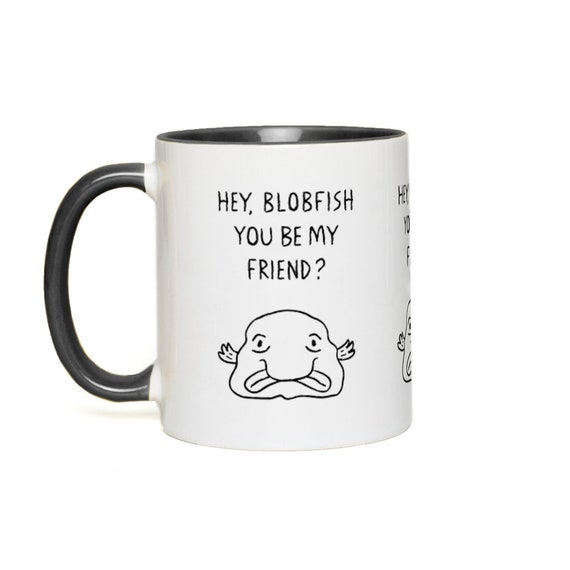 Hey, Blobfish You Be My Friend? - Funny Accent Mug - Yellow Red Pink Orange Green Blue Black by Oliver Lake iOTA iLLUSTRATiON