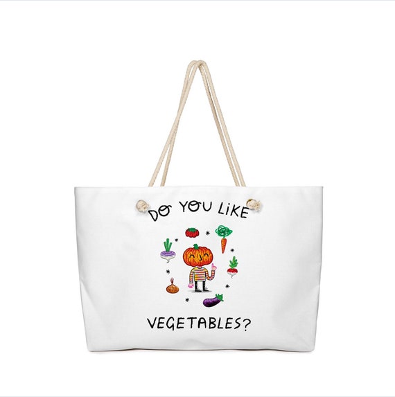 Do You Like Vegetables - Grocery Bag - Weekender Bag - Book Bag - 24" x 16"
