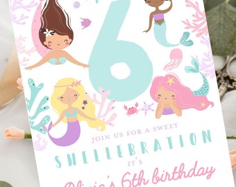 May include: A mermaid-themed birthday invitation with a large blue number six surrounded by four mermaids. The invitation text reads "Join us for a sweet Shellebration It's Olivia's 6th birthday Saturday, August 18th from 10:00am-2:00pm 3939 West Palm Way, Ocean City Florida 93992 Bring a swimsuit & towel RSVP: Carson at 555-9393by June 28th"