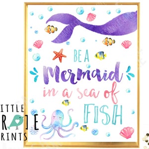 MERMAID Party Sign Mermaid Party sign Be a Mermaid in a Sea of Fish Watercolor Mermaid birthday party instant download Nursery wall art