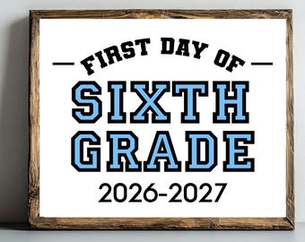 First day of sixth grade sign, Printable first day of 6th grade sign First day of school blue boy middle school 2026-2027 instant download
