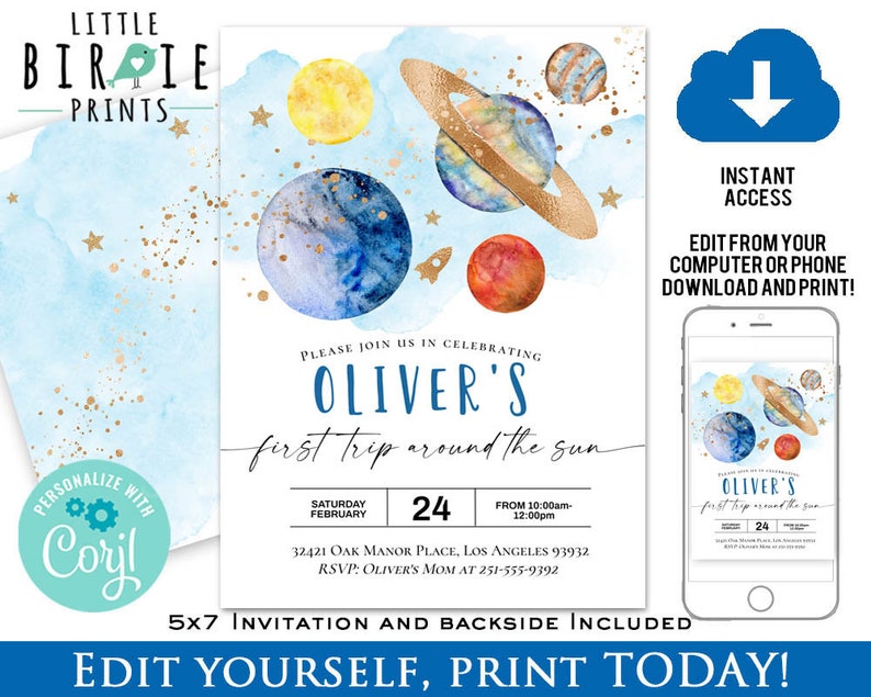 May include: A blue and gold watercolor invitation with planets and stars. The text reads "Please join us in celebrating Oliver's first trip around the sun."  The invitation is for a first birthday party.  The date is Saturday, February 24th.  The time is from 10:00 am to 12:00 pm.  The address is 32421 Oak Manor Place, Los Angeles 93932.  The RSVP number is 251-555-9392.