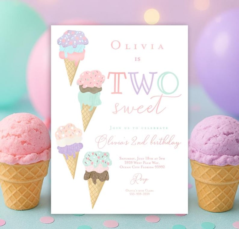 May include: A pink and white birthday invitation with a colorful ice cream cone design. The text reads "Olivia is Two Sweet" and includes details for a 2nd birthday party.