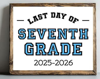 Letrero del último día de séptimo grado, letrero imprimible del último día de séptimo grado, último día de clases, escuela secundaria Blue Boy 2026, descarga instantánea