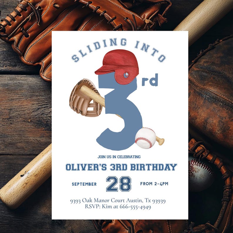 May include: Baseball-themed birthday invitation with the text "Sliding into 3rd". The design includes a red baseball helmet, a baseball glove, a baseball, and the number 3 in blue. The invitation is for Oliver's 3rd birthday on September 28th.