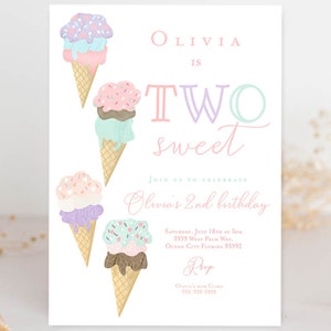 May include: A pink and blue birthday invitation with the text "Olivia is Two sweet" and a graphic of four ice cream cones. The invitation includes the date, time, and location of the party.