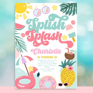 May include: A colorful invitation for a 6th birthday party with a summer theme. The invitation features a pink flamingo float, a donut, sunglasses, a pineapple, and the text "Spush Splash Charlotte is turning 6!"