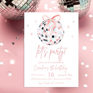 May include: A pink and white disco ball with a pink bow on top. The text "let's party!" is written in pink cursive. The text "Join us to celebrate Caroline's 11th birthday" is written in pink cursive. The text "September 16 from 6-9pm" is written in black. The text "3939 Disco Ball Way, Danceville 93932" is written in black. The text "rsvp Caroline at 257-555-0373" is written in black.