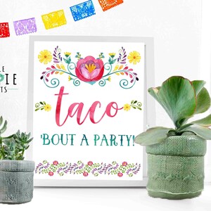 Mexican Fiesta Birthday Party Taco 'Bout a party sign Baby shower Nacho Average Party sign Mexican Fiesta Bridal shower printable sign taco