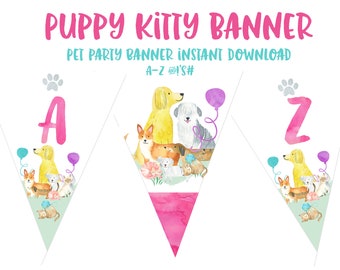 May include: Printable puppy and kitty banner with the letters A and Z. The banner is decorated with watercolor illustrations of dogs and cats. The text "Puppy Kitty Banner" and "Pet Party Banner Instant Download A-Z and 's #" is also included.