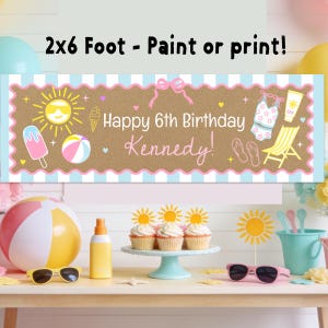 May include: A rectangular banner with a tan background and light blue striped borders, featuring the text "Happy 6th Birthday Kennedy" in white and pink. Illustrations include a sun, ice cream, beach ball, swimsuit, and chair. Size: 2x6 feet.