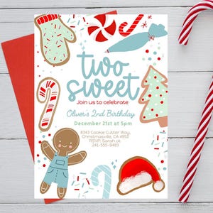 May include: A festive birthday invitation with the words "two sweet" in light blue. The invitation features gingerbread men, candy canes, and a Santa hat. A red envelope and a candy cane are on the side.