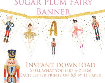Nutcracker  Birthday party banner decorations Sugar plum fairy party decorations Printable bunting banner instant download Winter Christmas