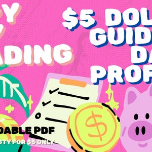 Puede incluir: Gráfico rosa brillante con el texto "$SPY DAY TRADING" y "$5 DOLLAR GUIDE TO DAILY PROFITS!". La imagen incluye una alcancía, una lista de verificación y una moneda de oro. Las palabras "DOWNLOADABLE PDF" también son visibles.