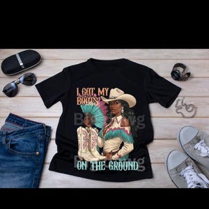 I Got My Boots On The Ground T-Shirt Design