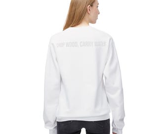 Chop Wood, Carry Water - Motivational Sweatshirt - Unisex Fleece Crewneck - Softstyle Sweatshirt for Everyday Wear, Gift for Outdoorsy [...]