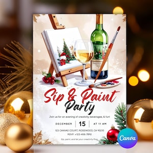 Könnte beinhalten: Eine festliche Einladung zu einer "Sip & Paint Party" mit Weihnachtsmotto. Das Design zeigt ein Gemälde eines Weihnachtsbaums, eine Weinflasche, ein Weinglas und einen Pinsel. Die Einladung enthält Datum, Uhrzeit und Ort.