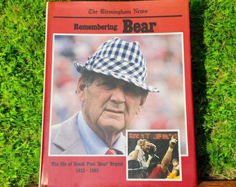 The Birmingham News, Recordando a Bear: La vida del entrenador Paul “Bear” Bryant, libro de tapa dura