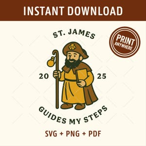 Può includere: Grafica per download digitale con San Giacomo, un pellegrino con bastone e libro, nei toni del marrone e del giallo. Il testo include "Download istantaneo", "St. James Guides My Steps" e opzioni di tipo di file.