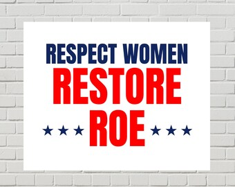 Restore Roe Protest Poster, Pro-Choice Sign, My Body My Choice (Printable PDF, 2 sizes)
