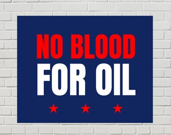 Anti-War Protest Sign, No Blood For Oil, Iran War Poster (Printable PDF, 2 sizes)