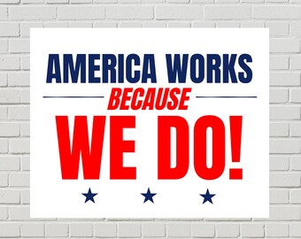 Labor Day Workers Rights Protest Sign, America Works Poster (Printable PDF, 2 sizes)