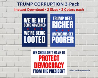 Trump Corruption Protest Posters 3-Pack, Anti-Trump Signs (Printable PDFs, 2 sizes)