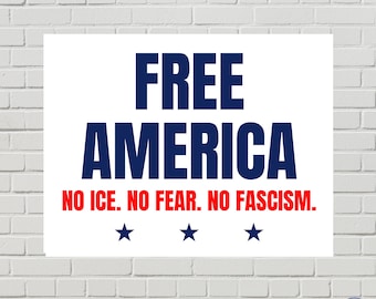 Anti-Trump Protest Sign, No ICE, No Fascism Printable Poster (PDF, 2 Sizes)