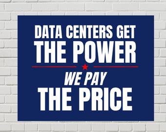 Data Center Protest Poster, We Pay the Price Sign (Printable PDF, 2 Sizes)