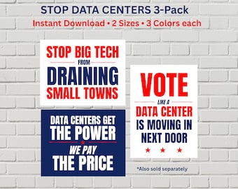 Stop Data Centers 3-Pack, Big Tech Protest Posters (Printable PDF, 2 Sizes)