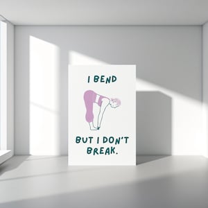 poster minimalist aesthetic home office wall art yoga studio print spiritual mindfulness mental health I bend but I dont break quote