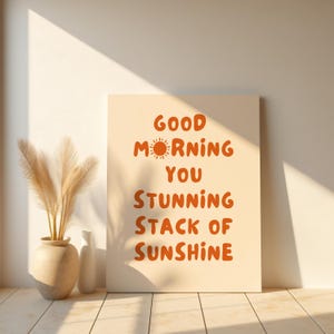 Good morning stack of sunshine | Typography Quote Poster | Motivational Simple Home Decor Dorm College Bedroom Wall Art Over the bed Airbnb