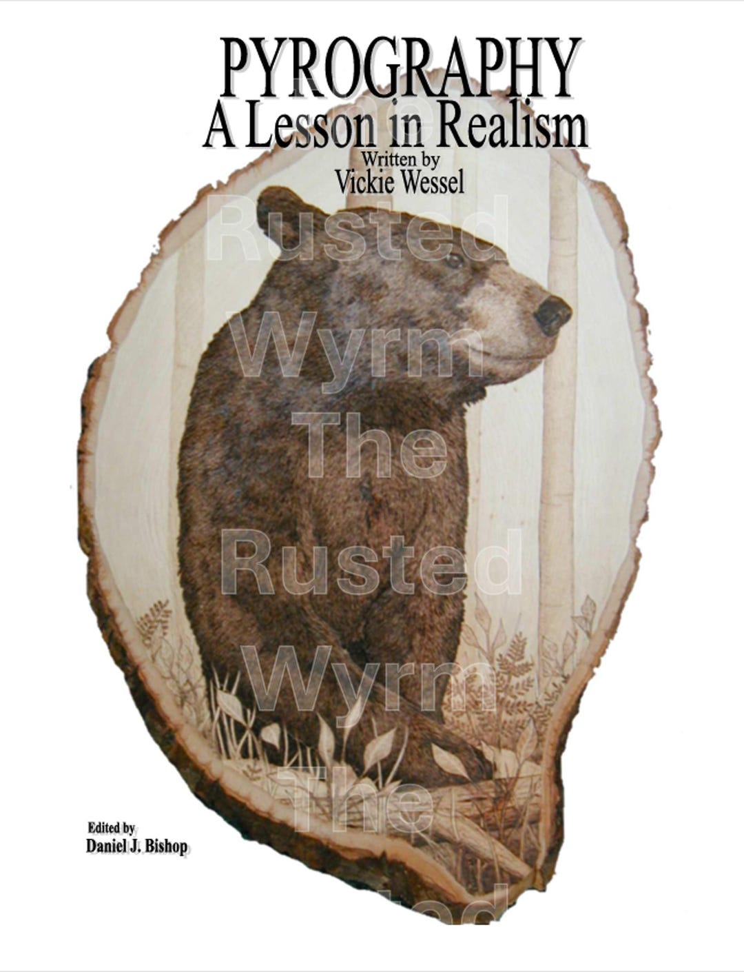 Pyrography A Lesson in Realism, is a Guide for Wood Burning a Complete ...