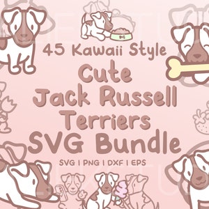 45 Cute Jack Russell Terriers SVG Bundle - Cute Kawaii or Chibi Jack Russell images in SVG, png, dxf, or eps files to use as clip art
