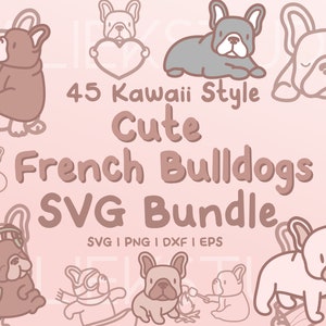 45 süße Französische Bulldoggen SVG Bundle - Süße Kawaii oder Chibi Französische Bulldoggen Bilder in SVG-, PNG-, dxf- oder eps-Dateien zur Verwendung als Clip Art