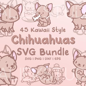 45 Chihuahua SVG Bundle - Cute Kawaii or Chibi Chihuahua images in SVG, png, dxf, or eps files to use as clip art