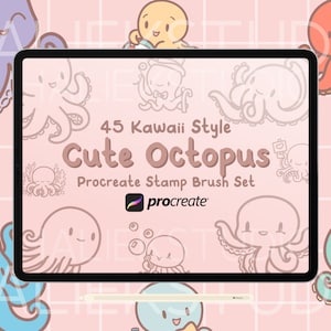 May include: A digital illustration of 45 kawaii style cute octopus stamps for Procreate. The image shows a variety of octopus designs with different expressions and poses. The text "45 Kawaii Style Cute Octopus Procreate Stamp Brush Set" is displayed on a pink background.
