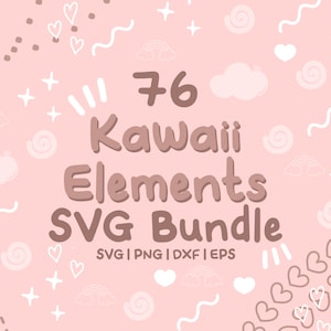 76 Kawaii Elements SVG Bundle - Détails Kawaii mignons dans des fichiers SVG, png, dxf ou eps à utiliser comme clip art ou fichier coupé dans Cricut