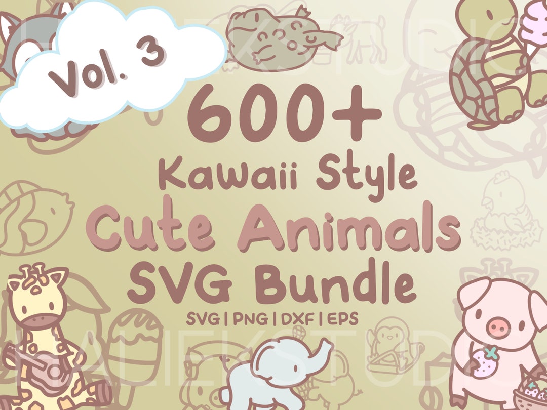 600+ Animal SVG Bundle - Cute Kawaii Animals in SVG, Png, Dxf, or Eps ...