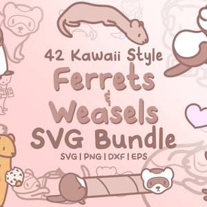 May include: A set of 42 Kawaii Style Ferrets & Weasels SVG Bundle. The image features a variety of cute cartoon ferrets and weasels in different poses. The text "42 Kawaii Style Ferrets & Weasels SVG Bundle" is written in a pink and brown font.