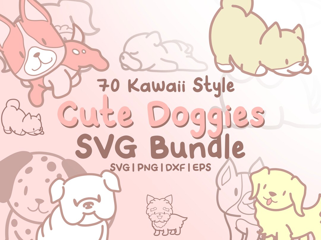 70 Doodle Doggies Svg Bundle - Cute Kawaii or Chibi Dog Images in SVG ...