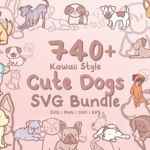 740+ Dogs SVG Bundle - A collection of Cute Kawaii Dogs in SVG, png, dxf, or eps files