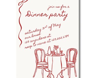 May include: A cream-colored invitation with red handwritten text and illustrations. The text reads "Dinner party" with the date "Saturday 3st of May". The illustration includes a table setting with two chairs, a bottle, and flowers.