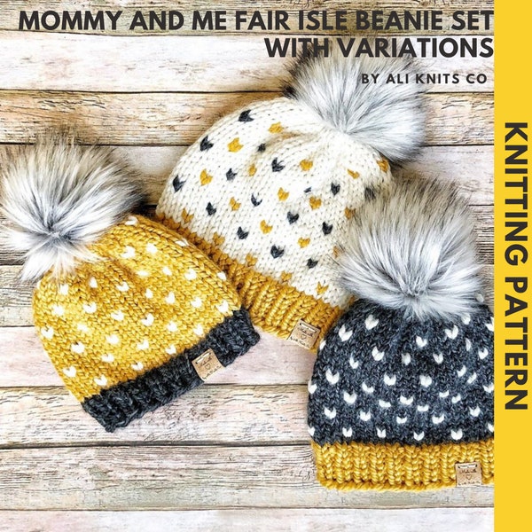 Mommy and Me Fair Isle Beanie Set Knitting Pattern, Easy Beginner Knit Hat Pattern, Slouchy Beanie Knitting Pattern, Pompom Messy Bun Hat
